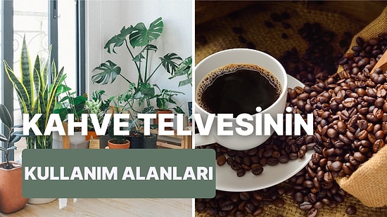 Kahve İçtikten Sonra Attığınız Telvelerin Temizlik Yaparken Kullanabileceğiniz Etkili Alanları