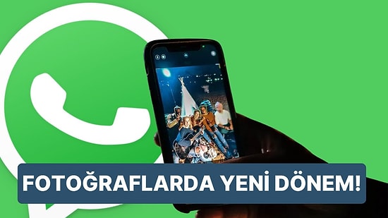 WhatsApp'tan Gönderilen Fotoğrafların Kalitesizliğinden Yakınanlara Müjde: Yeni HD Fotoğraf Gönderme Özelliği!
