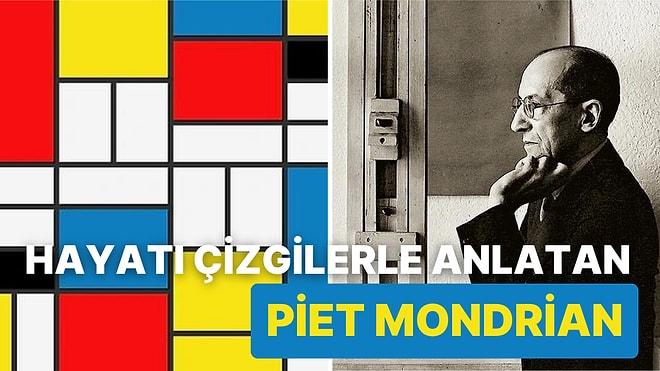 Yatay ve Dikey Çizgilerle Sanat Dünyasını Sarsan Ressam Piet Mondrian Kimdir?