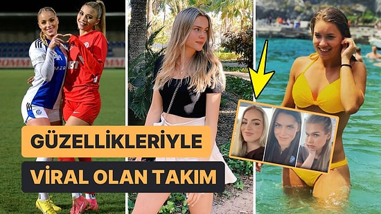 Güzellikleriyle Kendisine Hayran Bırakıp Viral Olan Grasshoppers Kadın Futbol Takımı Oyuncuları