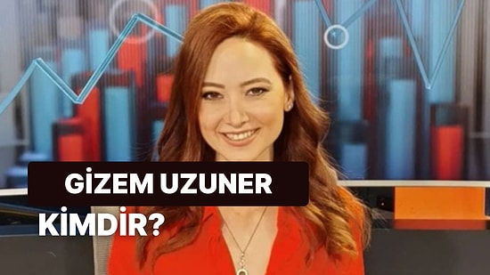 Gizem Uzuner Kimdir, Kaç Yaşında, Nereli? Gizem Uzuner'in Hayatı ve Kariyeriyle İlgili Merak Edilenler