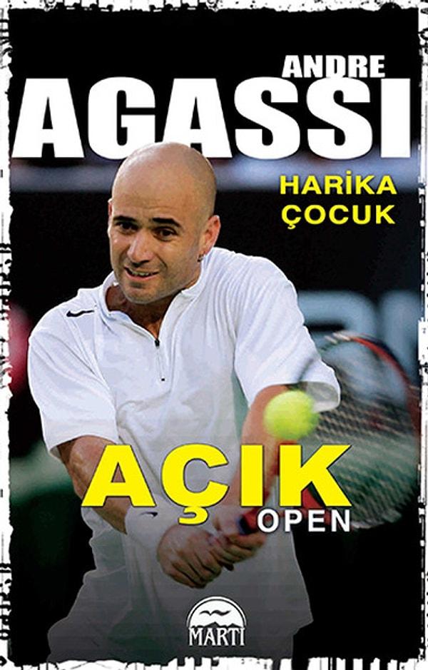 1. Andre Agassi'nin otobiyografisi: Harika Çocuk.