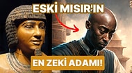 On Parmağında On Marifet! Çağının En Büyük Dehalarından Biri Olan Imhotep, Modern Tıbbın Öncüsü müydü?