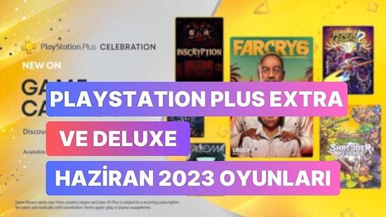 PlayStation Plus Extra Ve Deluxe Haziran 2023 Oyunları Belli Oldu