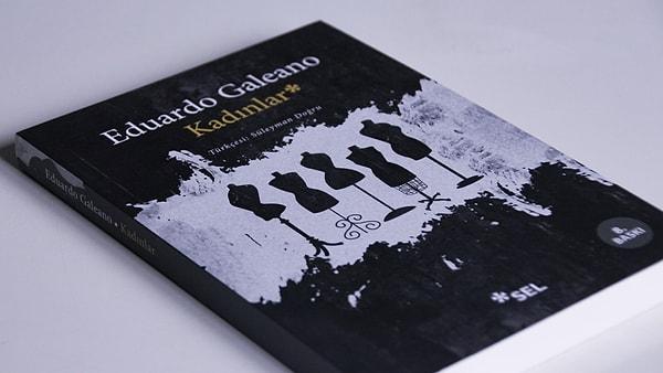 11. Kadınlar – Eduardo Galeano