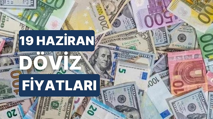 19 Haziran 2023 Güncel Döviz Kuru USD Fiyatı: Bugün Dolar Fiyatı Ne Kadar? 1 Dolar Ne Kadar, Kaç TL?