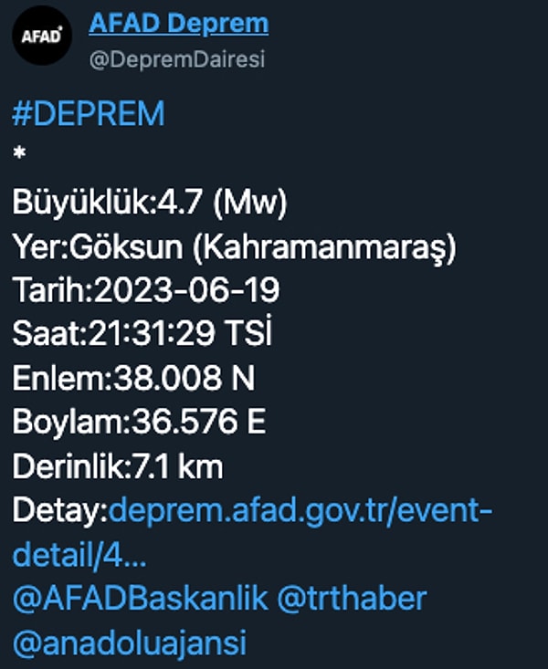 Afet ve Acil Durum Yönetimi Başkanlığı’ndan (AFAD) yapılan açıklamaya göre; Kahramanmaraş’ın Göksun ilçesinde saat 21:31’de bir deprem daha meydana geldi.