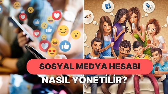 Şirketinizin Sosyal Medya Hesabını Yönetirken İzlemeniz Gereken 12 Yol