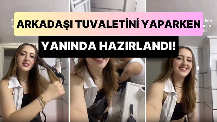 Yakın Erkek Arkadaşı Tuvaletini Yaparken Yanında Hazırlanan Kadın Tartışma Yarattı