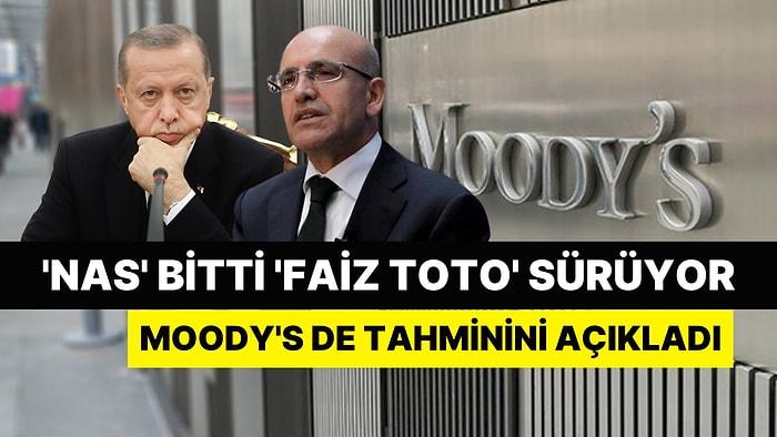 'Nas' Bitti 'Faiz Toto' Sürüyor: Moody's de Faiz Kararı Öncesi Tahminini Açıkladı