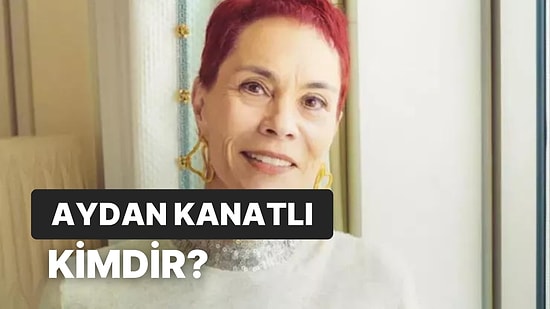 Aydan Kanatlı Kimdir, Nereli, Ne İş Yapıyor? Aydan Kanatlı'nın Hayatı ve Kariyeri