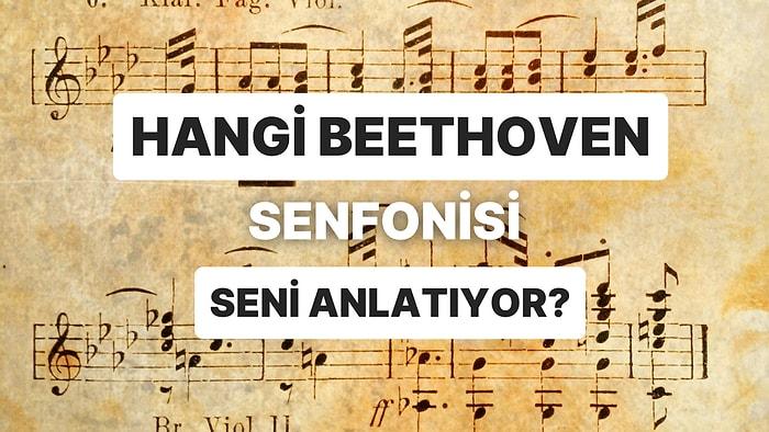 Beethoven’ın Hangi Senfonisi Karakterini Yansıtıyor?