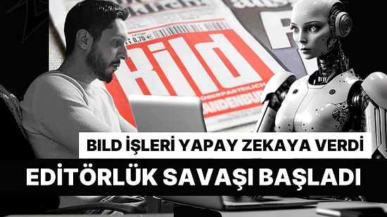 Almanya'nın En Büyük Gazetesinde Gazeteci Kıyımı: İşler Yapay Zekaya