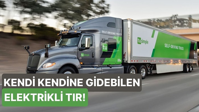 TIR Şoförleri de İşinden Oluyor: İlk Sürücüsüz Elektrikli Kamyon Çin'deki Testlerden Geçti!