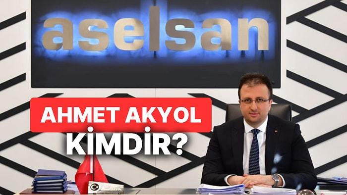 Aselsan Genel Müdürü Olarak Atanan Ahmet Akyol Kimdir? Ahmet Akyol Hakkında Tüm Bilinenler