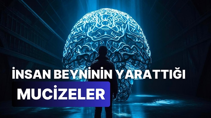 İnsan Beyni Hakkında Önceden Duymadığınız 20 Şaşırtıcı Gerçek