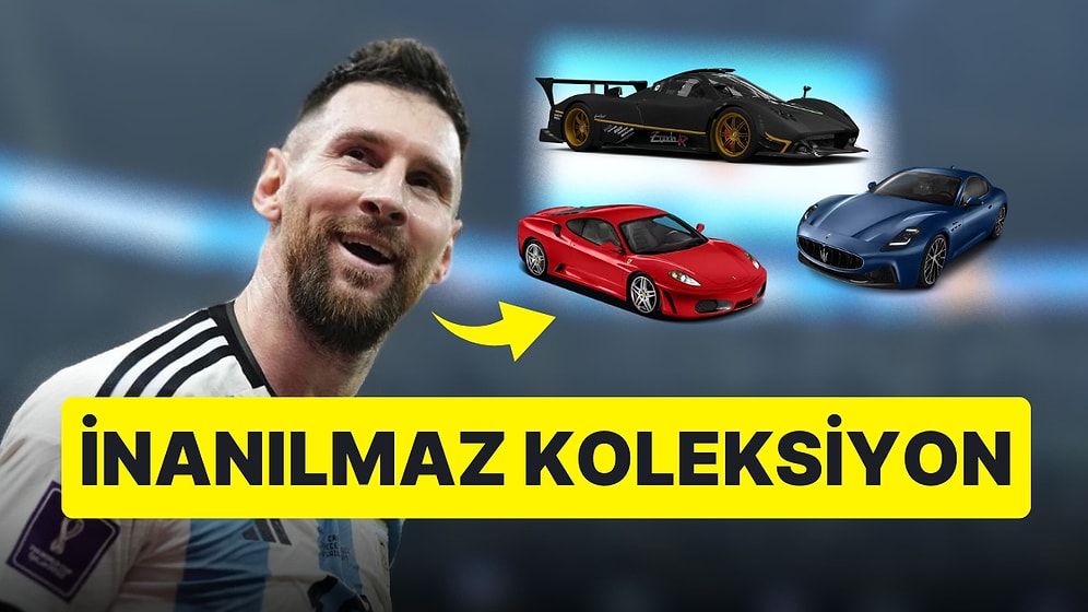 Yok Yok! Lionel Messi'nin 60 Milyon Dolar Değerindeki Araba Koleksiyonunu Görmelisiniz
