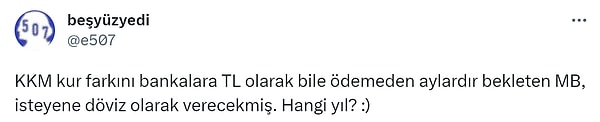 Bloomberg'den düşen bilgilere göre, Merkez Bankası, KKM dönüşünde talep eden özel bankalara da doğrudan döviz temini imkanı sağlayacağı aktarıldı.