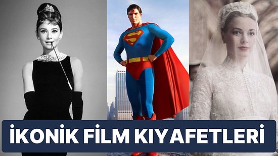 İkonik Film Kıyafetleri ve Arkasındaki Hikayeler