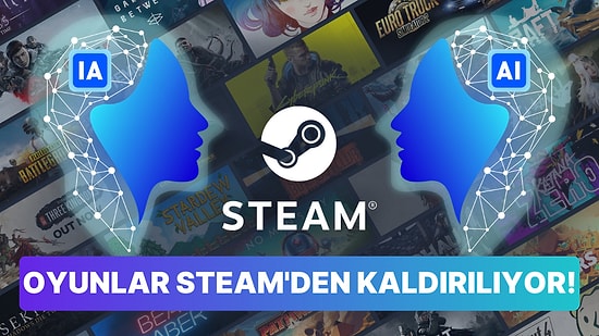 Valve Steam'de Yapay Zekayla Geliştirilen Oyunlara Savaş Açtı: Peki Sebep Ne?