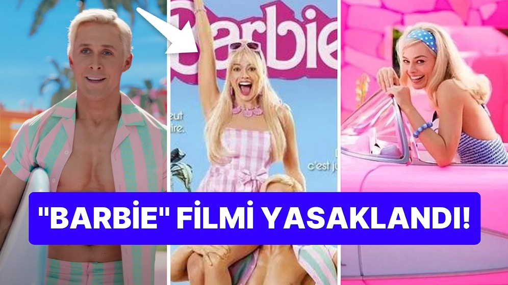 Margot Robbie ve Ryan Gosling'li Barbie Filmi Siyasi Sorunlara Sebep Oldu: Film, Vietnam'da Yasaklandı!