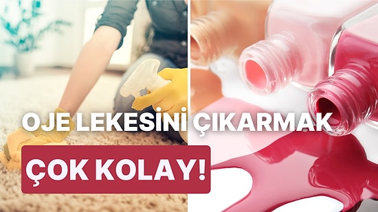 Oje Lekesini Kolayca Kurtulmanızı Sağlayacak Etkili Yöntemler