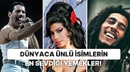 Müziğin Efsanesi Haline Gelmiş Dünyaca Ünlü İsimlerin En Sevdiği Yemekler!