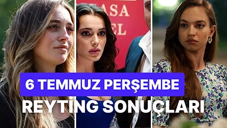 6 Temmuz Perşembe Reyting Sonuçları Açıklandı: Yeni Dizi ''Ya Çok Seversen'' Reytinglerde Kaçıncı Oldu?