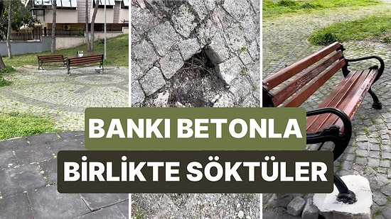 Bir Parka Beton Dökerek Sabitlenmiş Olan Bankı Beton ile Birlikte Sökmüşler