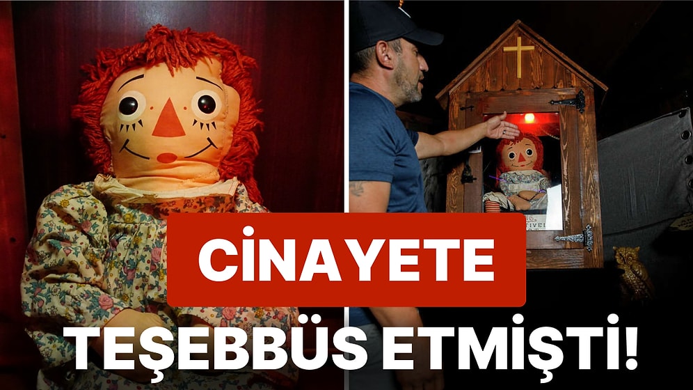 Bir Korku Klasiği Olup Milyonlarca İnsanın Kabuslarına Giren Bebek Annabelle'in Gerçek Hikayesi