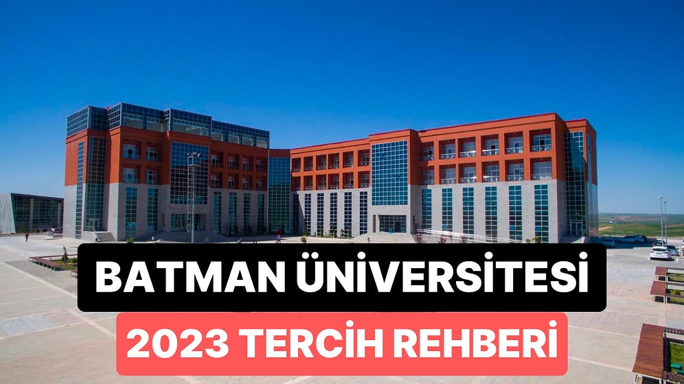 Batman Üniversitesi Taban Puanları 2023: Batman Üniversitesi 2 Yıllık ve 4 Yıllık Başarı Sıralamaları