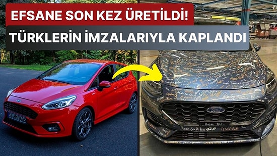 Efsaneye Yakışır Veda: Son Üretilen Ford Fiesta Modeli Üzerinde Emeği Olan Çalışanların İmzaları ile Kaplandı!