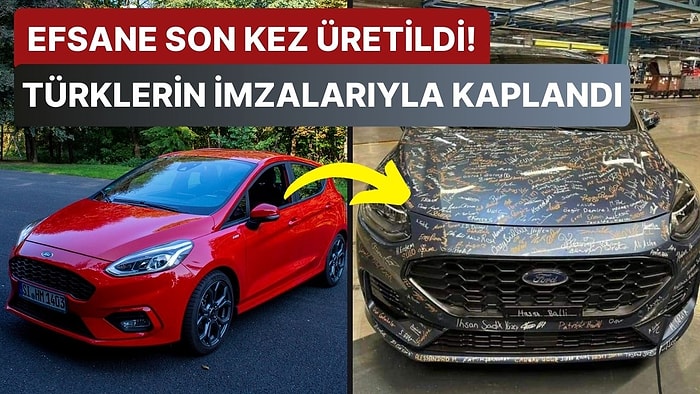 Efsaneye Yakışır Veda: Son Üretilen Ford Fiesta Modeli Üzerinde Emeği Olan Çalışanların İmzaları ile Kaplandı!