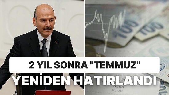 Eski Bakan Süleyman Soylu'nun "Temmuzda Ekonomimiz Şahlanacak" 2 Yıl Sonra Yeniden Gündeme Geldi
