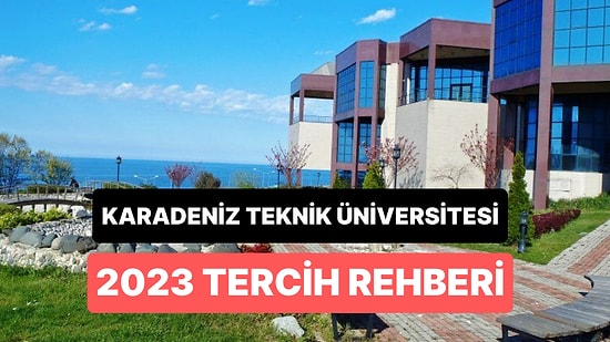 Karadeniz Teknik Üniversitesi Taban Puanları 2023: KATÜ 2 Yıllık ve 4 Yıllık Başarı Sıralamaları