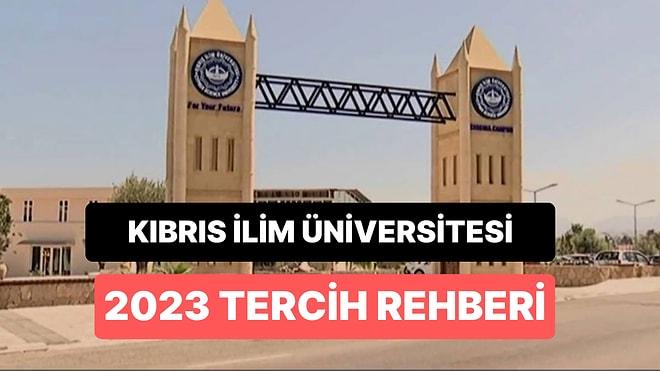 Kıbrıs İlim Üniversitesi Taban Puanları 2023: 2 Yıllık ve 4 Yıllık Başarı Sıralamaları