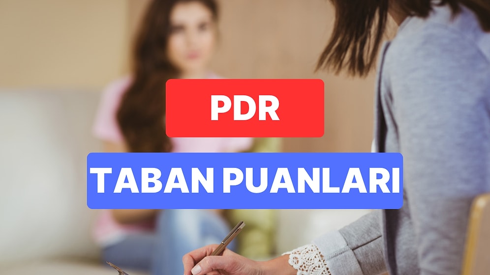 Pdr Taban Puanları ve Başarı Sıralamaları 2023: Özel ve Devlet Üniversiteleri  Pdr Taban Puanları