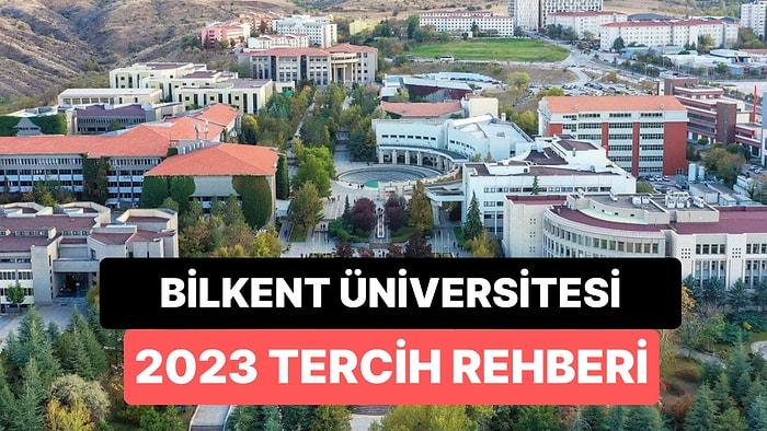 İhsan Doğramacı Bilkent Üniversitesi Taban Puanları 2023: 2 Yıllık ve 4 Yıllık Başarı Sıralamaları