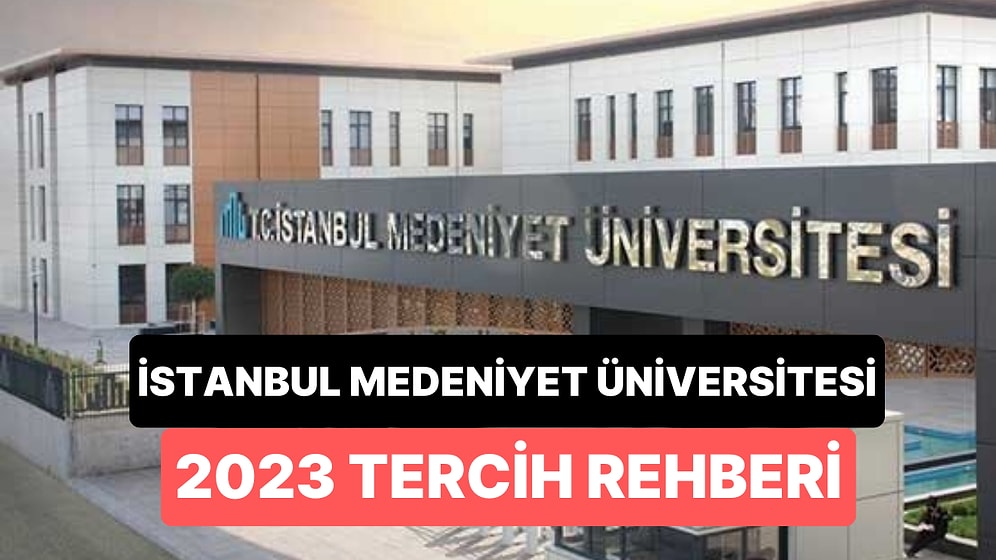 İstanbul Medeniyet Üniversitesi Taban Puanları 2023: İMÜ 2 Yıllık ve 4 Yıllık Başarı Sıralamaları