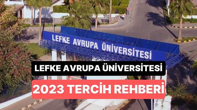 Lefke Avrupa Üniversitesi (Lefke) Taban Puanları 2023: LAÜ 2 Yıllık ve 4 Yıllık Başarı Sıralamaları