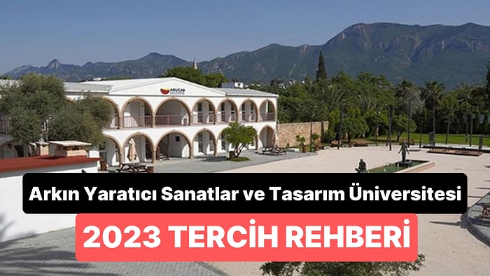 Arkın Yaratıcı Sanatlar ve Tasarım Üniversitesi Taban Puanları 2023 - 2 Yıllık ve 4 Yıllık Başarı Sıralamaları