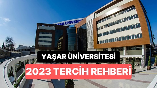 Yaşar Üniversitesi Taban Puanları 2023: Yaşar Üniversitesi  2 Yıllık ve 4 Yıllık Başarı Sıralamaları