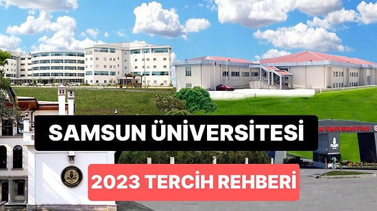 Samsun Üniversitesi Taban Puanları 2023:SAMÜ 2 Yıllık ve 4 Yıllık Başarı Sıralamaları