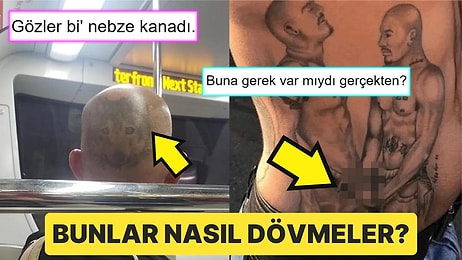 Gördüğünüz Anda Yaşadığınız Hayatı Sorgulatıp Dövme Yaptırmaya Tövbe Ettirecek Birbirinden Acayip 15 Kişi