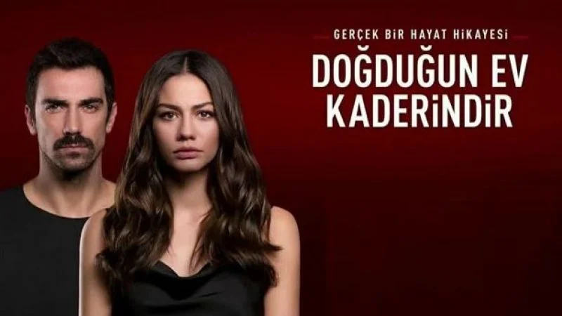 Doğduğun Ev Kaderindir (My Home My Destiny): A Gripping Tale of Love ...