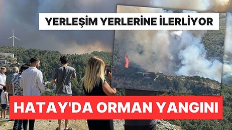 Bu Kez de Hatay Yanıyor: Belediye Başkanı Tahliye Çağrısı Yaptı