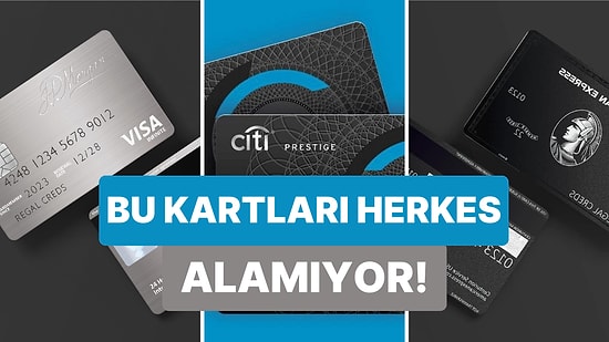Zenginin Malı Yine Çenemizi Yordu: Sadece Milyonerlerin Kullandığı 10 Prestijli Kredi Kartı