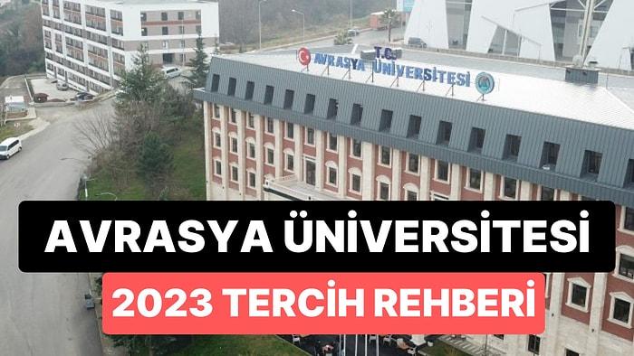 Avrasya Üniversitesi Taban Puanları 2023: Avrasya Üniversitesi 2 Yıllık ve 4 Yıllık Başarı Sıralamaları