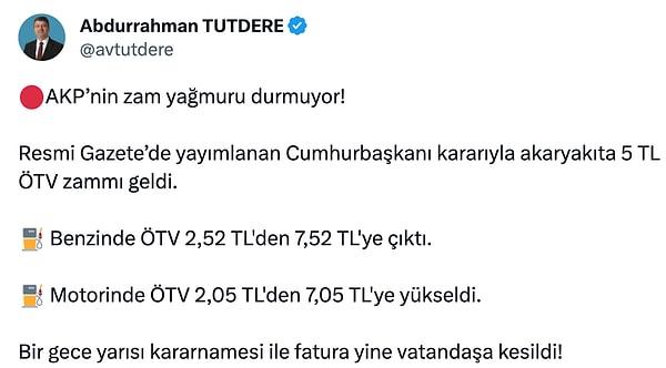 Söz konusu ÖTV artışına karşı çıkarak iktidara yüklenen isimlerden biri de CHP Milletvekili Abdurrahman Tutdere'ydi.