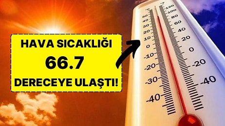 Hava Sıcaklığı Rekor Seviyelere Ulaştı! İnsan Vücudunun Dayanamayacağı Derecede Bir Sıcaklık Kaydedildi